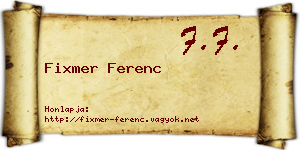 Fixmer Ferenc névjegykártya